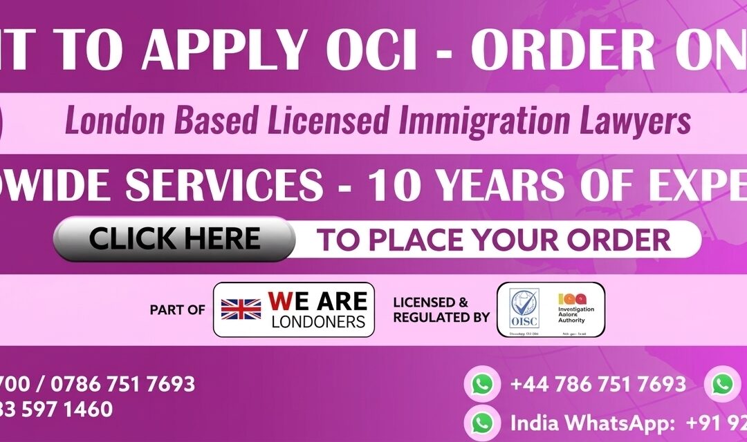 OCI Visa Services in London – Application Guidance and Documentation Support